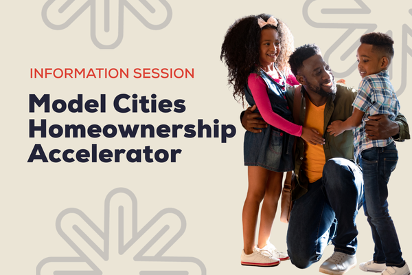 Information Session: Model Cities Homeownership Accelerator